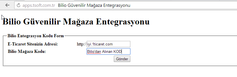 Makine tarafından oluşturulan diğer metin:C, apps.tsoft.com.tr Bilio Güvenilir Mağaza Entegrasyonu Güvenilir Mağaza Entegrasyonu Bilio Entegrasyon Kodu Form E-Tİcaret Sitenizin Adresi: Bilio Mağaza Kodu: Bilia'dan Alınan KOİ Gönder